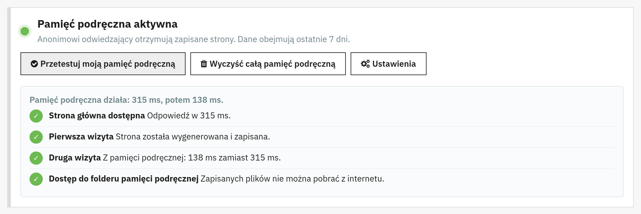 Wynik testu „Przetestuj moją pamięć podręczną”: pierwsza wizyta wygenerowana i zapisana, druga obsłużona z pamięci podręcznej, z oboma czasami odpowiedzi