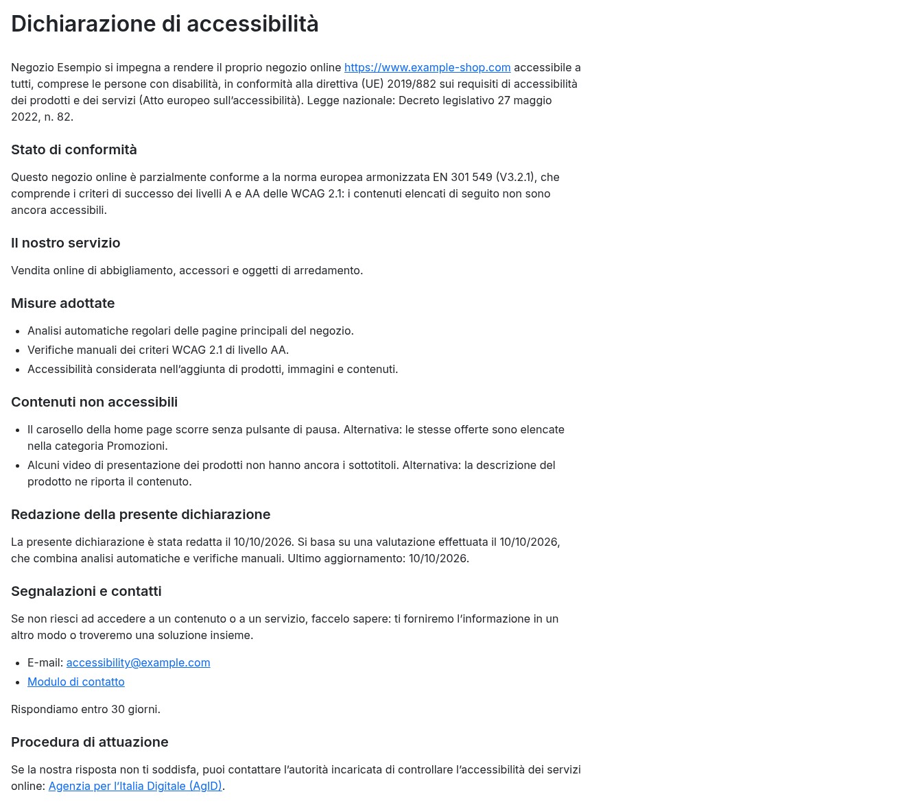 Pagina Dichiarazione di accessibilità del negozio: impegno, stato di conformità, misure adottate, contenuti non accessibili con le loro alternative, contatto e procedura di attuazione.