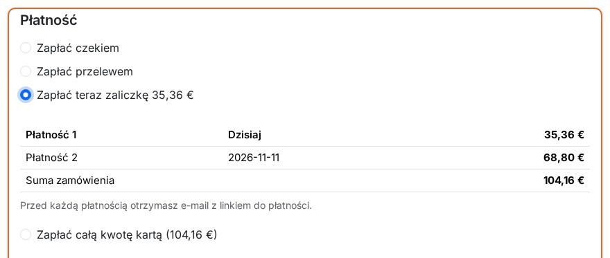 Krok płatności z opcją zaliczki, jej harmonogramem i opcją zapłaty całej kwoty